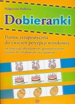 Dobieranki. Pomoc terapeutyczna do ćwiczeń percepcji wzrokowej