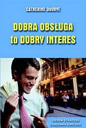 Dobra obsługa to dobry interes