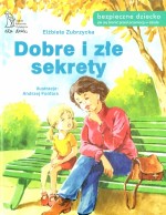 Dobre i złe sekrety. Bezpieczne dziecko