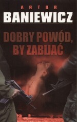 Dobry powód, by zabijać