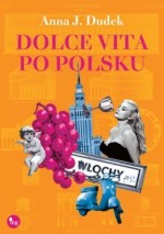 Dolce vita po polsku