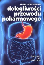 Dolegliwości przewodu pokarmowego. Leczenie bez lekarstw