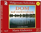 Dom nad rozlewiskiem. Książka audio CD MP3