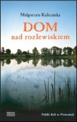 Dom nad rozlewiskiem