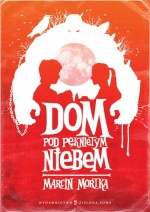 Dom pod Pękniętym Niebem