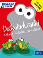 Doświadczanki. Ciekawe ćwiczenia przyrodnicze 7+