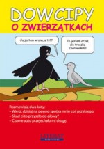 DOWCIPY O ZWIERZĄTKACH LITERAT 9788378982074