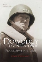 Dowódcy i generałowie. Prawdziwe historie