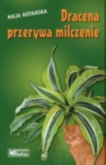 Dracena przerywa milczenie