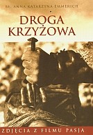 Droga krzyżowa. Zdjęcia z filmu Pasja