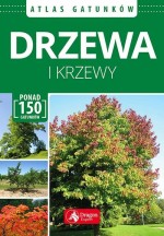 Drzewa i krzewy. Atlas