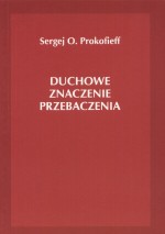 Duchowe znaczenie przebaczenia