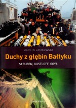 Duchy z głębin Bałtyku. Steuben, Gustloff, Goya