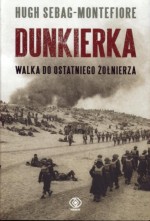 Dunkierka. Walka do ostatniego żołnierza