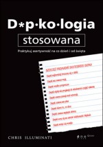 Dupkologia stosowana. Praktykuj asertywność na co dzień i od święta