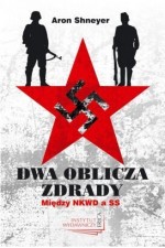 Dwa oblicza zdrady. Między NKWD a SS