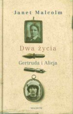 Dwa życia. Gertruda i Alicja