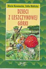 Dzieci z Leszczynowej Górki