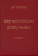 Dzieje miasta Rzeszowa do końca XVIII wieku