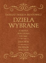 Dzieła wybrane. Znachor Kariera Nikodema Dyzmy Profesor Wilczur