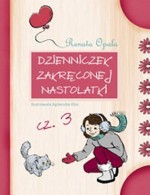 Dzienniczek zakręconej nastolatki. Część 3.