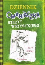 Dziennik cwaniaczka 3. Szczyt wszystkiego