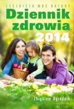 Dziennik zdrowia 2014. Lecznicza moc natury