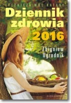 Dziennik zdrowia 2016 Naturalne metody leczenia