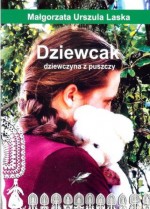 Dziewcak dziewczyna z puszczy