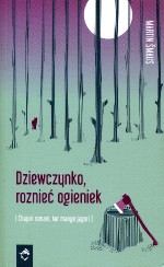 Dziewczynko, roznieć ogieniek