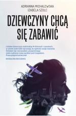 Dziewczyny chcą sie zabawić