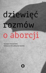 Dziewięć rozmów o aborcji