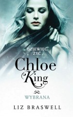 Dziewięć żyć Chloe King. Tom 3. Wybrana