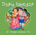 Dzikie łabędzie. Klasyka światowa