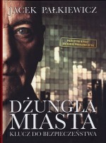 Dżungla miasta. Klucz do bezpieczeństwa