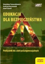 Edukacja dla bezpieczeństwa. Klasa 1-3, liceum i technikum. Podręcznik