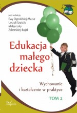 Edukacja małego dziecka. Tom 2