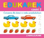 Edukarek część 2. Ćwiczenia dla dzieci w wieku przedszkolnym z naklejkami.