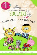 Edulatki. Czterolatek na szóstkę