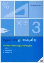 Egzamin gimnazjalny 2012. Matematyka. Próbne zestawy egzaminacyjne