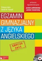 Egzamin Gimnazjalny z Języka Angielskiego. Arkusze Egzaminacyjne. Poziom podstawowy i rozszerzony