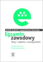 Egzamin zawodowy. Testy i zadania z rozwiązaniami. Technik żywienia i gospodarstwa domowego