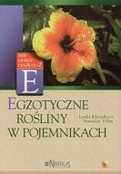 Egzotyczne roślin w pojemnikach. Mój ogród od A do Z