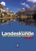 Eine kleine Landeskunde der deutschsprachigen Länder