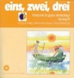 Eins, zwei, drei - podręcznik do języka niemieckiego dla klasy 3. Szkoła podstawowa (+ CD gratis)