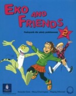 Eko and Friends 2. Podręcznik dla szkoły podstawowej