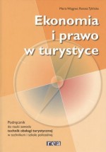 Ekonomia i prawo w turystyce. Podręcznik do nauki zawodu technik obsługi turystycznej.