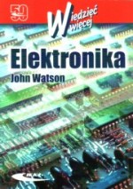 Elektronika. Wiedzieć więcej