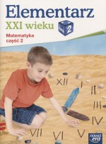 Elementarz XXI wieku. Klasa 2. Szkoła podstawowa. Część 2. Matematyka. Zeszyt ćwiczeń.