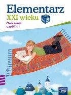 Elementarz XXI wieku. Klasa 3, szkoła podstawowa, część 4. Ćwiczenia zintegrowane